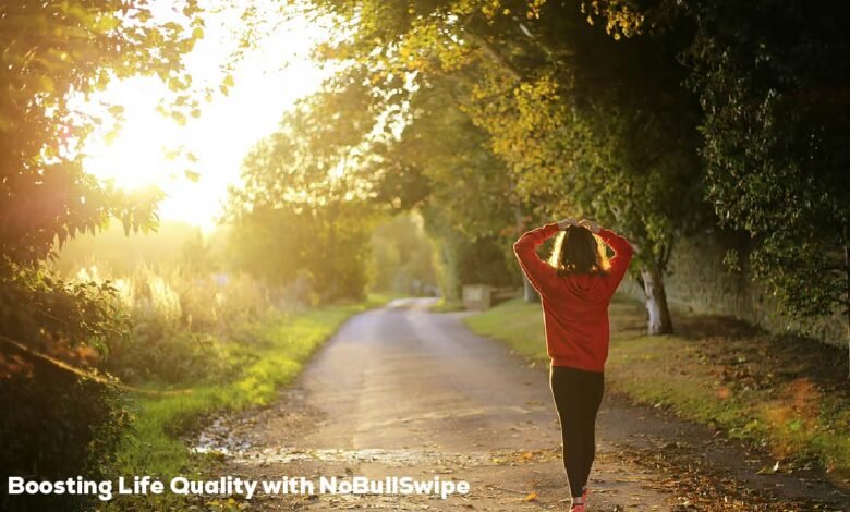 Boosting Life Quality with NoBullSwipe